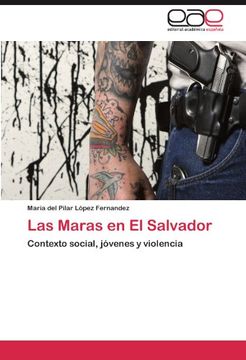 portada Las Maras en el Salvador: Contexto Social, Jóvenes y Violencia