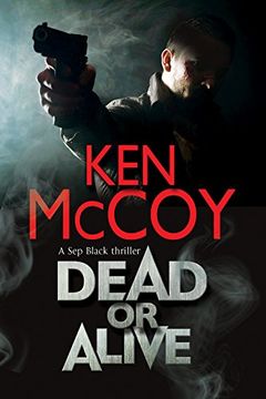 portada Dead or Alive: A new contemporary thriller series set in the north of England (A Sep Black Thriller)