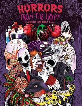 portada Adult Coloring Book: Horrors From the Crypt: An Outstanding Illustrated Doodle Nightmares Coloring Book (Halloween, Gore) 