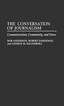portada The Conversation of Journalism: Communication, Community, and News (en Inglés)