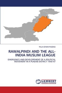 portada Rawalpindi and the All-India Muslim League (en Inglés)