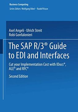 portada The SAP R/3(r) Guide to EDI and Interfaces: Cut Your Implementation Cost with Idocs(r), Ale(r) and Rfc(r) (en Inglés)