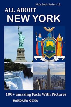 portada All About new York: 100+ Amazing Facts With Pictures (Kid's Book Series) (en Inglés)