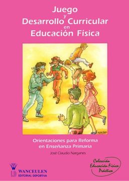 portada Juego Y Desarrollo Curricular En Educación Física (in Spanish)