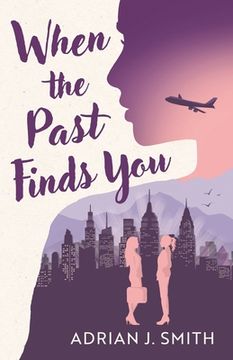 portada When the Past Finds You (en Inglés)