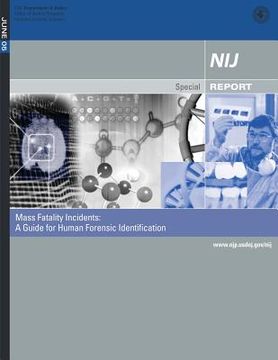 portada Mass Fatality Incidents: A Guide for Human Forensic Identification: Technical Working Group for Mass Fatality Forensic Identification (en Inglés)