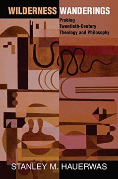 portada Wilderness Wanderings: Probing Twentieth-Century Theology and Philosophy (Radical Traditions s) (en Inglés)