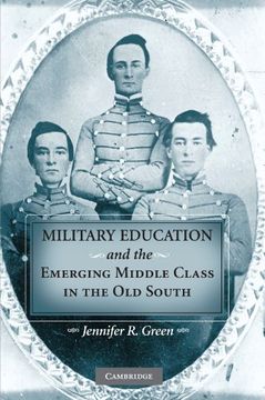 portada Military Education and the Emerging Middle Class in the old South 