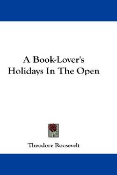 portada a book-lover's holidays in the open (in English)