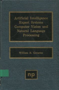 portada ARTIFICIAL INTELLIGENCE EXPERT SYSTEMS COMPUTER VISION AND NATURAL LANGUAGE PROCESSING.