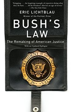 portada Bush's Law: The Remaking of American Justice (en Inglés)