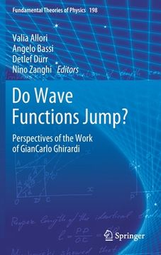 portada Do Wave Functions Jump? Perspectives of the Work of Giancarlo Ghirardi: 198 (Fundamental Theories of Physics) (in English)