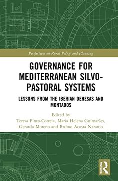 portada Governance for Mediterranean Silvopastoral Systems: Lessons From the Iberian Dehesas and Montados (Perspectives on Rural Policy and Planning) 