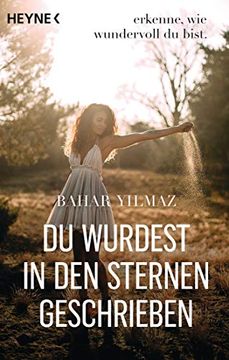 portada Du Wurdest in den Sternen Geschrieben: Erkenne, wie Wundervoll du Bist Yilmaz, Bahar (en Alemán)