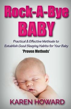 portada Rock-A-Bye Baby: Practical & Effective Methods to Establish Good Sleeping Habits