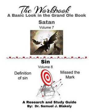 portada The Workbook, A Basic Look in the Grand Ole Book: Satan/Sin (en Inglés)