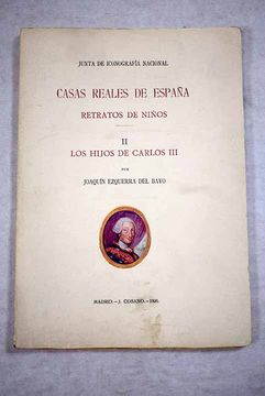 portada Casas reales de España: retratos de niños II los hijos de Carlos III