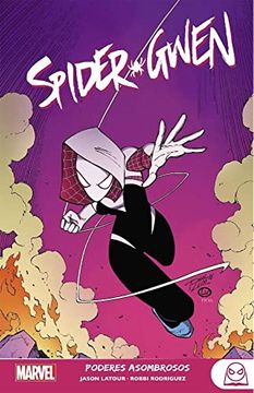 portada Spider-Gwen 2. Poderes Asombrosos Marvel Young Adults (in Spanish)