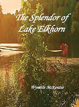 portada The Splendor of Lake Elkhorn