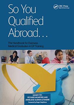 portada So You Qualified Abroad: The Handbook for Overseas Medical Graduates in GP Training (en Inglés)