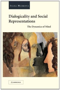 portada Dialogicality and Social Representations: The Dynamics of Mind (en Inglés)