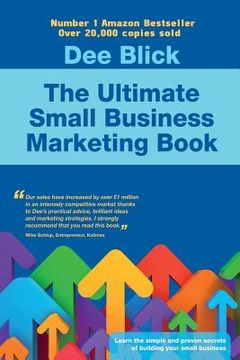 portada The Ultimate Small Business Marketing Book (en Inglés)