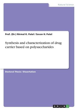 portada Synthesis and characterization of drug carrier based on polysaccharides (en Inglés)
