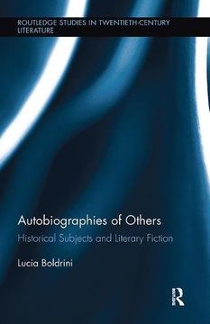 portada Autobiographies of Others: Historical Subjects and Literary Fiction (Routledge Studies in Twentieth-Century Literature) (en Inglés)