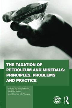 portada The Taxation Of Petroleum And Minerals: Principles, Problems And Practice (routledge Explorations In Environmental Economics) (en Inglés)