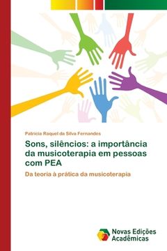 portada Sons, Silêncios: A Importância da Musicoterapia em Pessoas com pea (en Portugués)