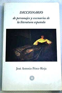 portada Diccionario de Personajes y Escenarios de la Literatura Espanola (in Spanish)