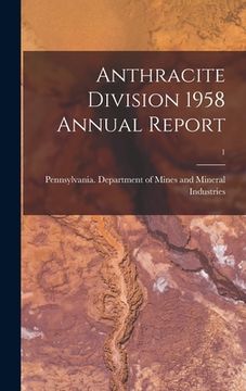 portada Anthracite Division 1958 Annual Report; 1 (en Inglés)