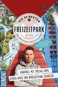 portada Guideme Travel Book die 30 Besten Freizeitparks Deutschlands Reiseführer Freizeitparkführer mit Must-See-Attractions, Instagram-Spots Inkl. Foto-Tipps von @Freizeitpark_Traveller (Dumont Guideme) (en Alemán)