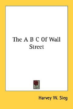 portada the a b c of wall street (en Inglés)