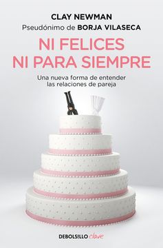 Ni Felices Ni Para Siempre / Neither Happy Nor for Forever (in Spanish)