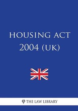 portada Housing Act 2004 (UK) (en Inglés)