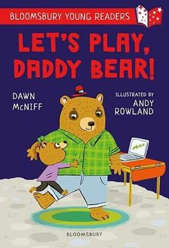 portada Let'S Play, Daddy Bear! A Bloomsbury Young Reader: Purple Book Band (Bloomsbury Young Readers) 