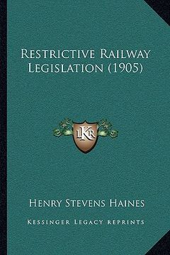 portada restrictive railway legislation (1905)