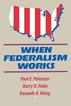 portada When Federalism Works (en Inglés)