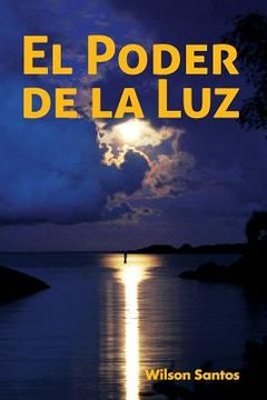 portada El Poder De La Luz (spanish Edition)