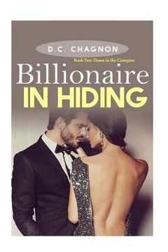 portada Billionaire in Hiding: Book Two: Dawn in the Canopies (en Inglés)