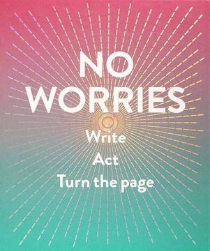 portada No Worries (Guided Journal): Write. Act. Turn the Page. (en Inglés)