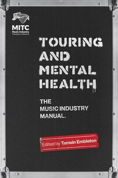 portada Touring and Mental Health: The Music Industry Manual (in English)