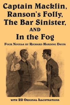 portada captain macklin, ranson's folly, the bar sinister, and in the fog (en Inglés)