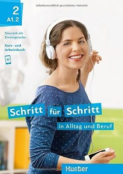 portada Schritt für Schritt in Alltag und Beruf 2: Deutsch als Zweitsprache / Kursbuch + Arbeitsbuch (en Alemán)