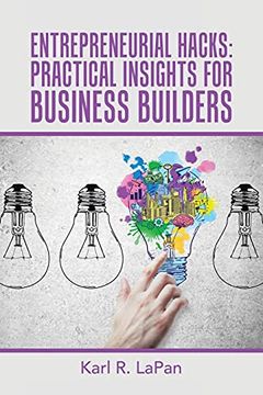 portada Entrepreneurial Hacks: Practical Insights for Business Builders 