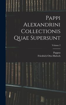 portada Pappi Alexandrini Collectionis Quae Supersunt; Volume 2