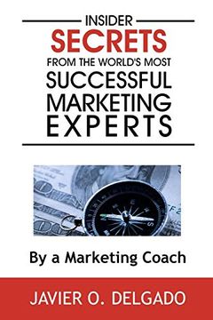 portada Insider Secrets From the World's Most Successful Marketing Experts (en Inglés)