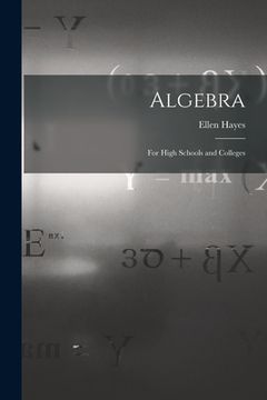 portada Algebra: For High Schools and Colleges (in English)