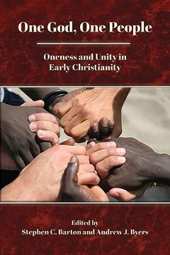 portada One God, one People: Oneness and Unity in Early Christianity (en Inglés)